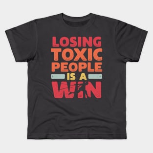 Motivational Winning Style Statement Wisdom Quote LOSING TOXIC PEOPLE IS A WIN Distressed Retro Vintage Modern Textured Typographic design Kids T-Shirt